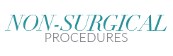 Non Surgical Procedures
