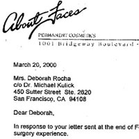 Patient Testimonial: Dear Deborah, In response to your letter sent at the end of February, I submit my comments regarding my cosmetic surgery experience. Being a person who is very conscientious of the way she looks, I'd had many cosmetic concerns. Ultimately, I want to age gracefully, without the tell-tale signs of having had plastic surgery. I think that is uppermost in my mind. After having numerous discussions with Dr. Kulick, we eventually decided that blepharoplasty, with a bit of chiseling of the bone around the sockets of my eyes, and rhinoplasty would give me a more youthful look. I went into the surgery not really knowing what to expect. I knew I was in extremely capable hands, that was for sure! So, I didn't have any fear. My recovery period was longer than I had expected. It gave me a new insight as to what you go through in surgical recovery. Since I had never had major surgery until this time, I was a little naive. I hate being down for any length of time, so my recovery was what seemed to be a long and arduous one. Once over the hump however, I felt like a new person. Whenever I see my reflection and profile, I am quite pleased. I was just thinking last night, looking in the mirror as I was washing my face, how glad I was that I had the surgery. Would I do it again? You bet!! I think probably the hardest thing that I went through is the adjustment of my new look. I didn't see me when I looked in the mirror. Even though it was an improvement, it still took some getting used to think it takes about a year to assimilate to your new look. share this with my clients as they prepare, and make their final decisions to have cosmetic surgery. I wasn't happy with the way I was aging, which I don't think any vanity oriented person is. But also, there will be an adjustment period, because you won't see the same old you when you look in the mirror. Does that make sense? I think the only bad thing about having a good plastic surgery procedure is that you want more! What should we do next?? As far as my experience with the laser hair removal, that was great! It's extremely freeing to know that i don't have to be conscientious when I'm in my bathing suit anymore!